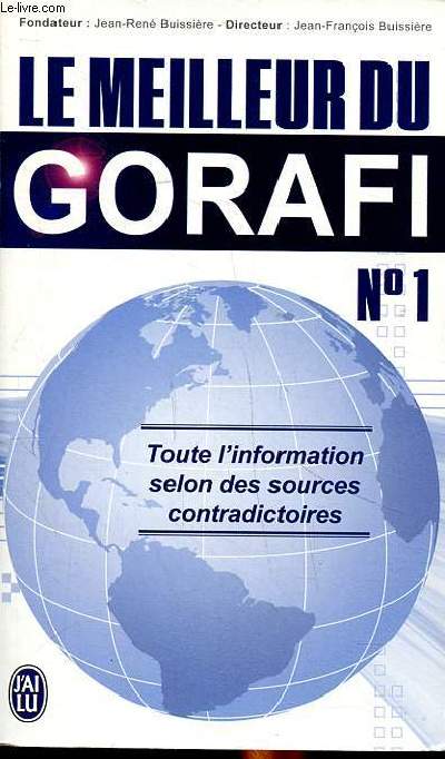 le meilleur du Gorafi N1 Toute l'information selon des sources contradictoires