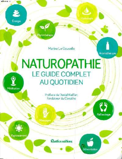 Naturopathie Le guide complert au quotidien