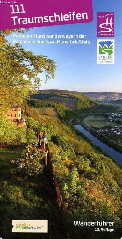 111 Traumschleifen Premium-Rundwanderwege in der Region um den Saar-Hunsrck-Steig