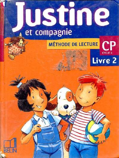 Justine et sa compagnie Mthode de lecture CP Cycle 2 Livre 2