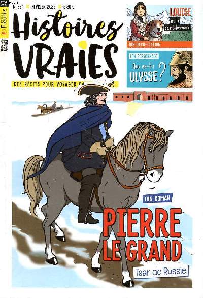 Histoires vraies N324 Fvrier 2022 Pierre Le Grand Tsar de Russie