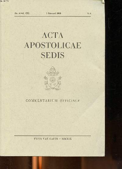 Acta apostolicae sedis commentarium officiale An. et Vol. CXI 1 februarii 2019 N2