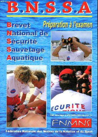 B.N.S.A. Prparation  l'examen Brevet National de Scurit de Sauvetage Aquatique