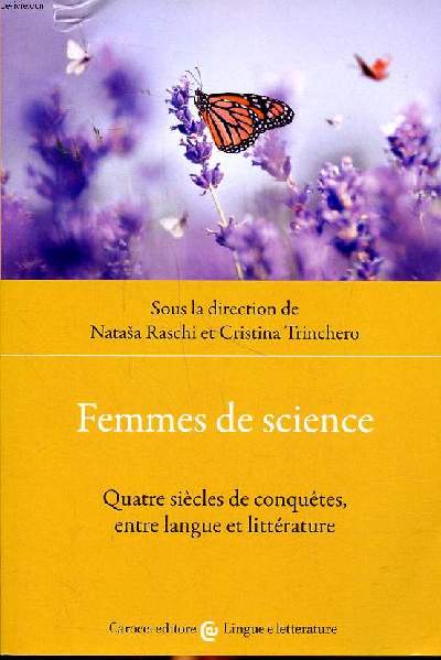 Femmes de science Quatre sicles de conqutes entre langue et littrature