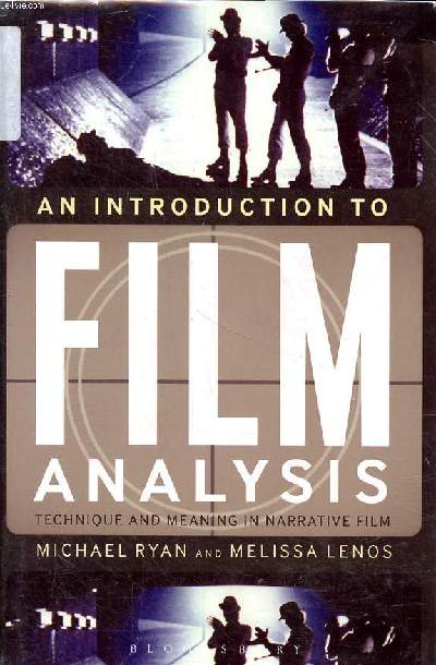 An introduction to film analysis technique and meaning in narrative film