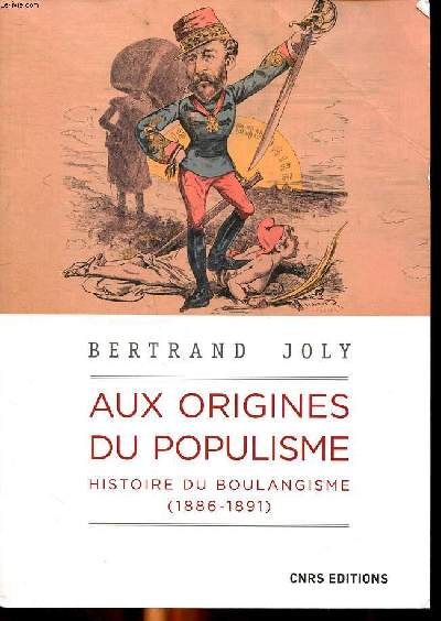 Aux origines du populisme Histoire du boulangisme (1886-1891)