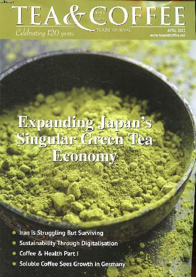 Tea & coffee April 2021 Expanding Japan's singular green tea economy