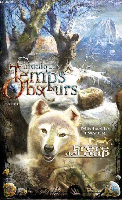 Frre de loup Collection chroniques des temps obscurs