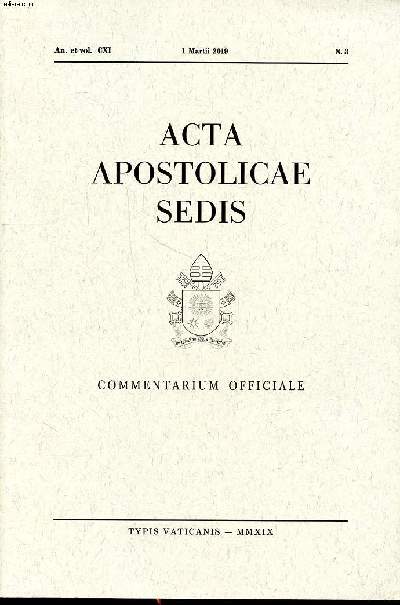 Acta apostolicae sedis Commentarium officiale An. et Vol. CXI 1 martii 2019 N3