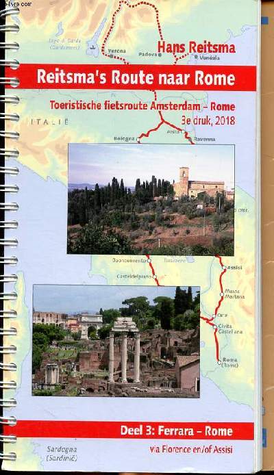 Reitsma's Route naar Rome Toeristische fietsroute Amsterdam - Rome 3 druk 2018 Deel 3 Ferrara - Rome