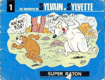 Les aventures de Sylvain et Sylvette Tome 1 Super Raton