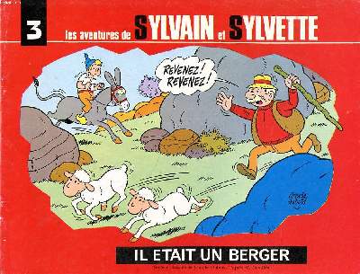 Les aventures de Sylvain et Sylvette Tome 3 Il tait un berger