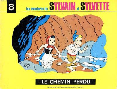 Les aventures de Sylvain et Sylvette Tome 8 Le chemin perdu