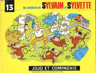 Les aventures e Sylvain et Sylvette Tome 13 Jojo et compagnie