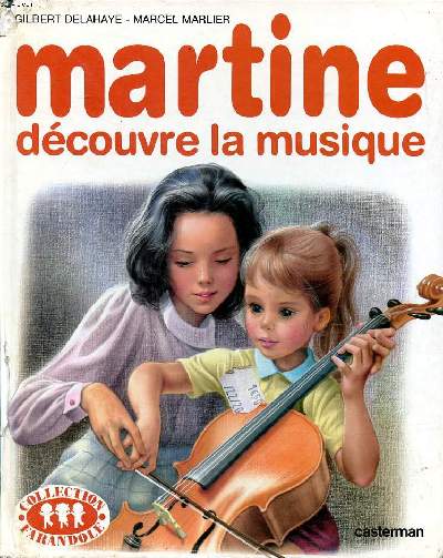 Martine dcouvre la musique Collection Farandole