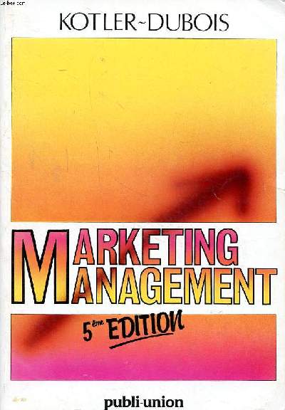 Marketing management 5 dition Sommaire: Le rle du marketing dans le monde d'aujourd'hui; La planification stratgique en marketing; L'environnement; Les tudes de march et le systme d'information marketing ...