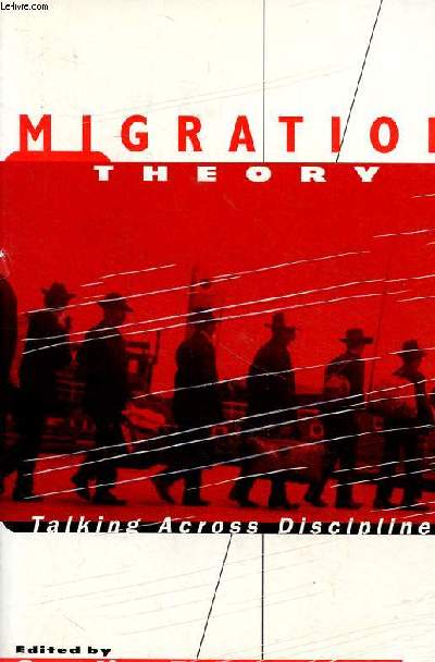 Migration theory Talking across disciplines