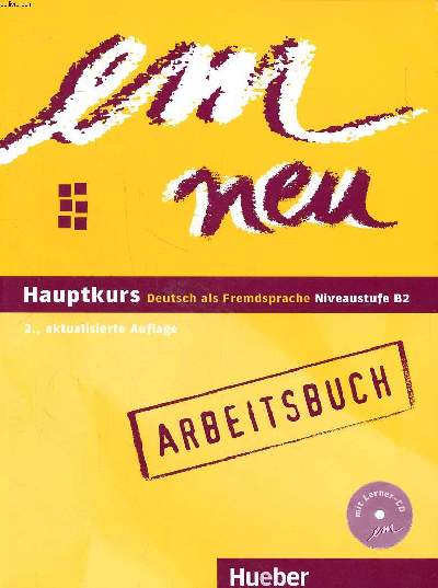 Em neu Hauptkurs Deursch als Fremdsprache Niveaustufe B2 2. Aktualisierte Auflage Arbeitsbuch 1 CD audio inclus