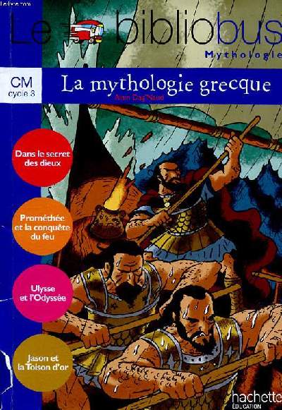 Le bibliobus Mythologie La mytholgie grecque CM cycle 3