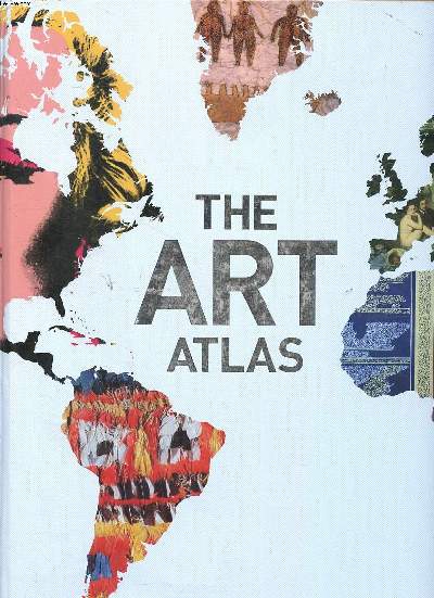 The art Atlas Sommaire: Agriculture and urbanization 5000-500 BC; Art, war and empire 500 BC-AD 600; Art, religion and the ruler 600-1500; Art, industry and science 1800-1900... 1 CD rom inclus