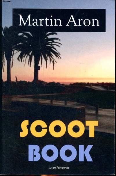 Scoot book Sommaire: Dbuter en trotinette; Les rgles  respecter dans les skateparks; Les comptitions ...