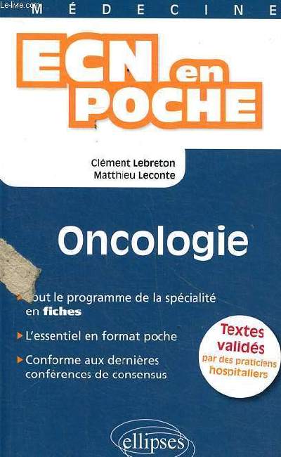 ECN en poche Collection Mdecine Oncologie Sommaire: Douleur - soins palliatifs - Accompagnement; Cancrologie - Oncohmatologie; Maladies et grands syndromes ...
