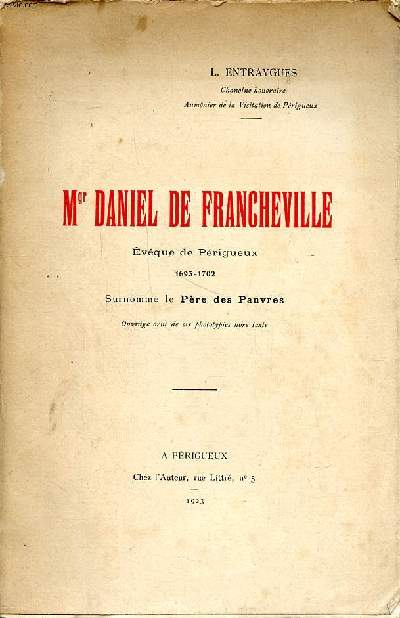 Mgr Daniel de Francheville Evque de Prigueux 1693-1702 Surnomm le Pre des Pauvres