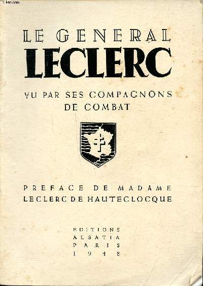 Le gnral Leclerc vu par ses compagnons de combat