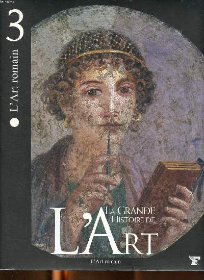 La grand histoire de l'art Tome 3 L'art romain Collections le Figaro