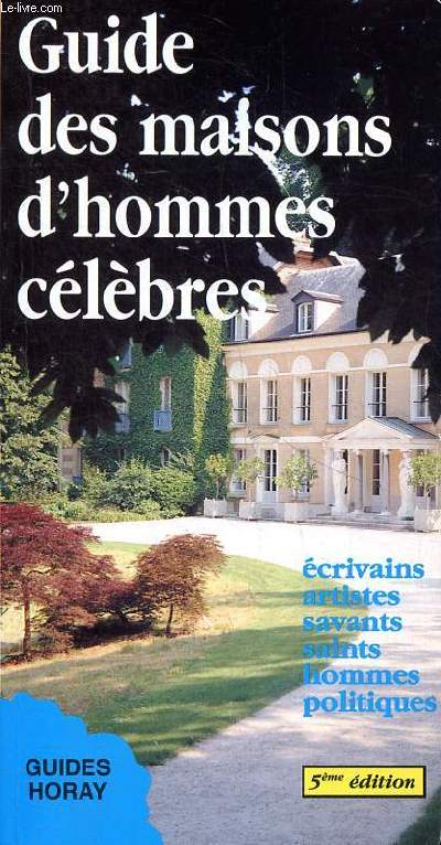 Guide des maisons d'hommes clbes 5 dition Guides Horay