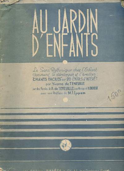 Au jardin d'enfants Le sens rythmique chez l'enfant Comment le dvelopper et l'veiller Chants faciles sur 20 centres d'intrt