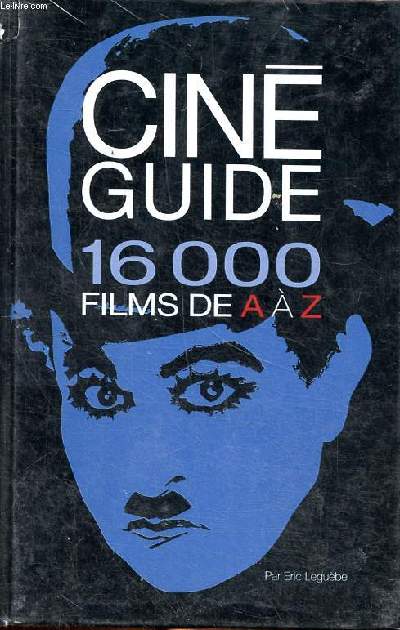 Cinguide 16500 films de A  Z