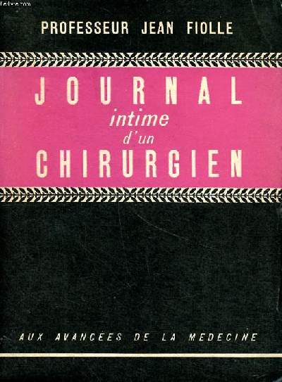 Journal intime d'un chirurgien Collection Aux avances de la mdecine