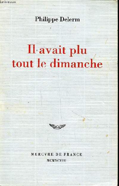 Il avait plu tout le dimanche
