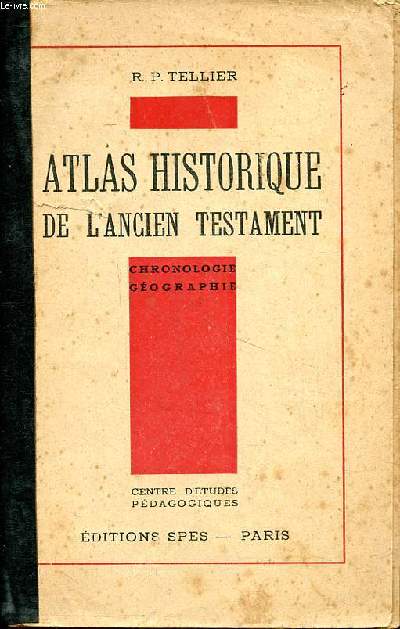 Atlas historique de l'ancien testament Chronologie Gographie