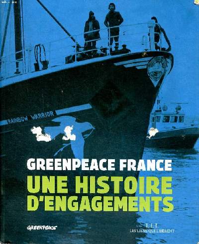 Greenpeace France Une histoire d'engagements