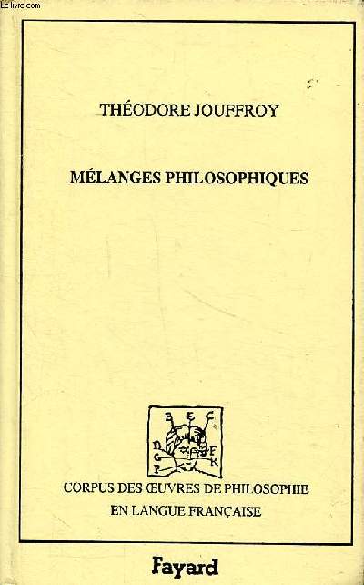 Mlanges philosophiques Collection Corpus des oeuvres de philosophie en langue franaise