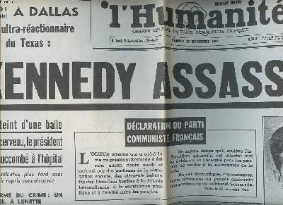 L'humanit troisime dition Samedi 23 novembre 1963 Kennedy assassin fac-simil 21 vol. 8 A la une Sommaire: Kennedy assassin; Atteint d'une balle au cerveau, la prsident a succomb  l'hpital; L'arme du crime: un fusil  lunette ...