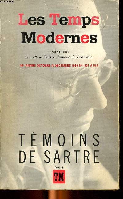 Les temps modernes 46 anne Octobre  dcembre 1990 Nos 531  533 Tmoins de Sartre Vol. 2