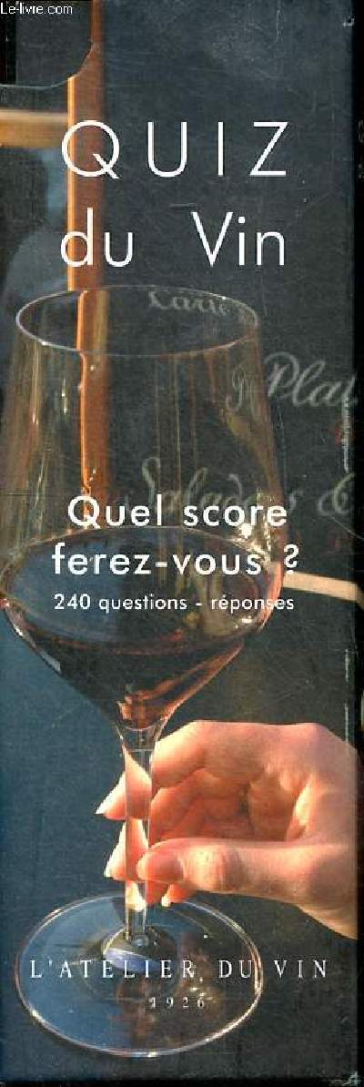 Quiz du vin Quel score ferez vous 240 questions - rponses
