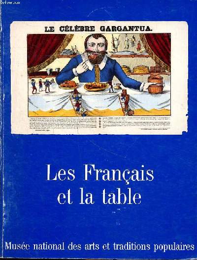Les franais et la table Muse national des arts et traditions populaires 20 novembre 1985-21 avril 1986