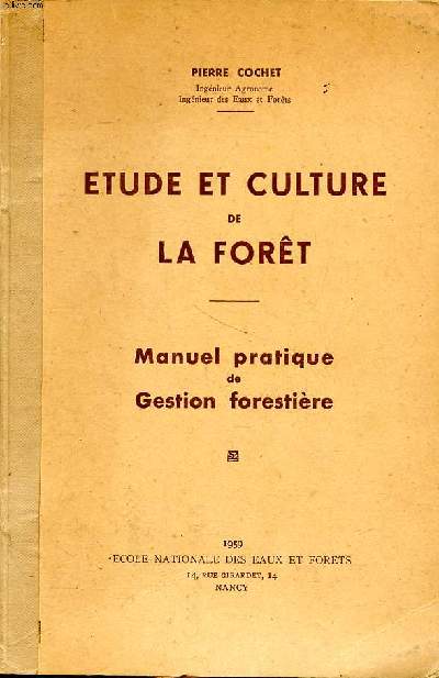 Etude et culture de la fort Manuel pratique de gestion forestire