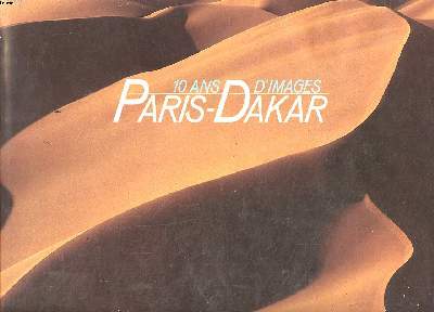 10 ans d'images Paris-Dakar