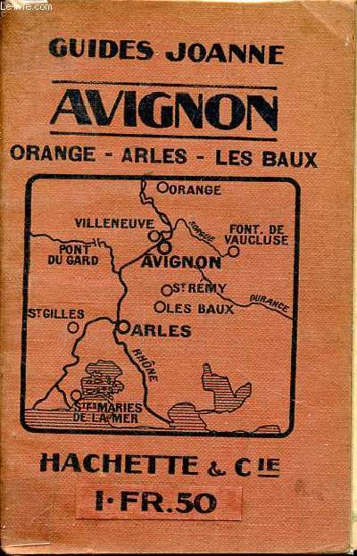 Guides Joanne Avignon Orange - Arles - Les Baux
