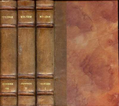 Oeuvres compltes de Molire Nouvelle dition accompagne de notes tires de tous les commentaires prcde de La vie de Molire par Voltaire 3 tomes