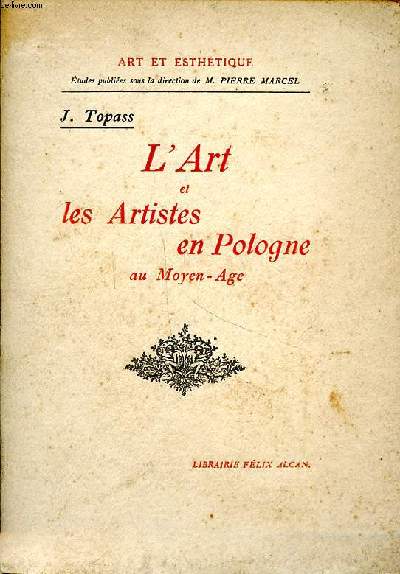 L'art et les artistes en Pologne au Moyen-Age Collection Art et esthtique