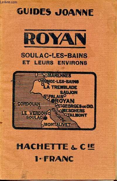 Royan Soulac-les-Bains et leur environs Guides Joanne