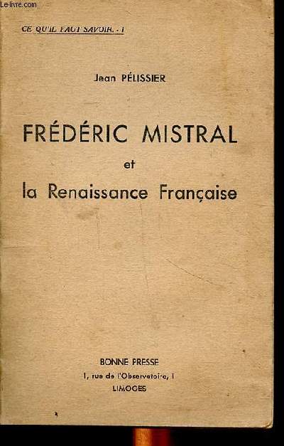 Frdric Mistral et la Renaissance franaise