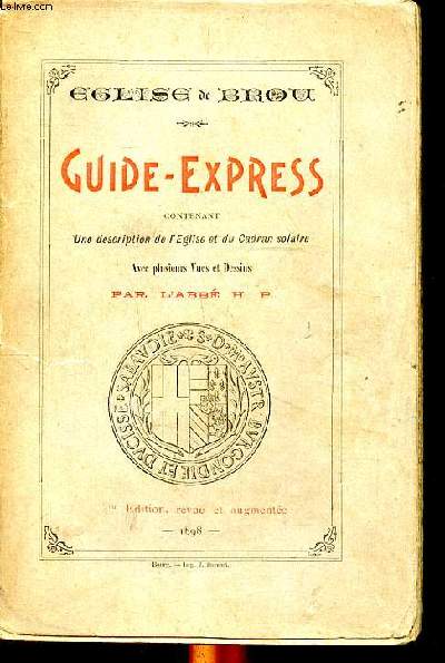 Eglise de Brou Guide express contenant une description de l'glise et du cadran solaire 1re dition