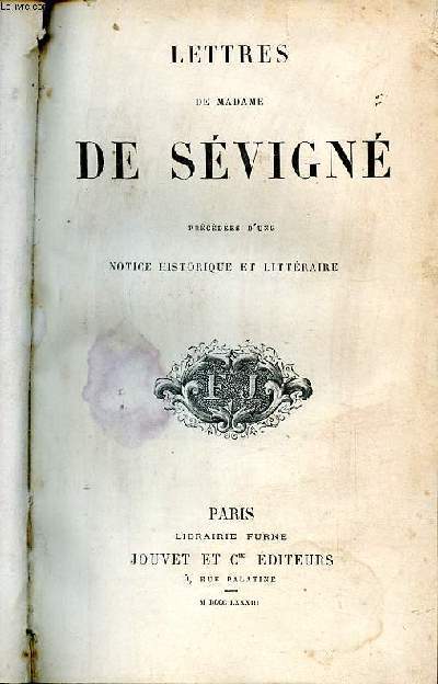 Lettres de Madame de Svign prcdes d'une notice historique et littraire